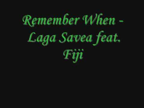 Remember When - Laga Savea ft. Fiji