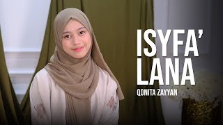 Download lagu ISYFA' LANA - QONITA ZAYYAN mp3 Download lagu ISYFA' LANA - QONITA ZAYYAN mp3