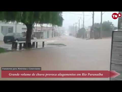 Grande volume de chuva provoca alagamentos em Rio Paranaíba