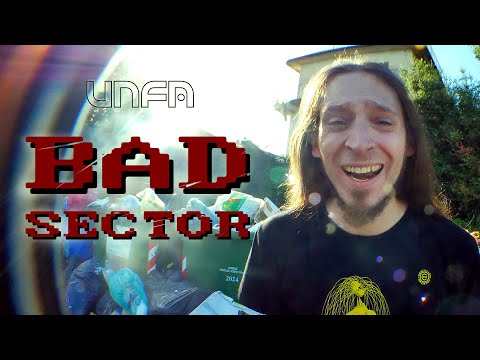 unfa - BAD SECTOR (music video)