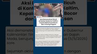 Mahasiswa & Aparat Bentrok saat Demo di Kantor Gubernur Kaltim, 1 Korban Luka Parah & 3 Pingsan