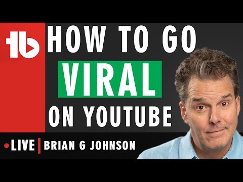 How to Go Viral on YouTube! - Hosted by Brian G. Johnson