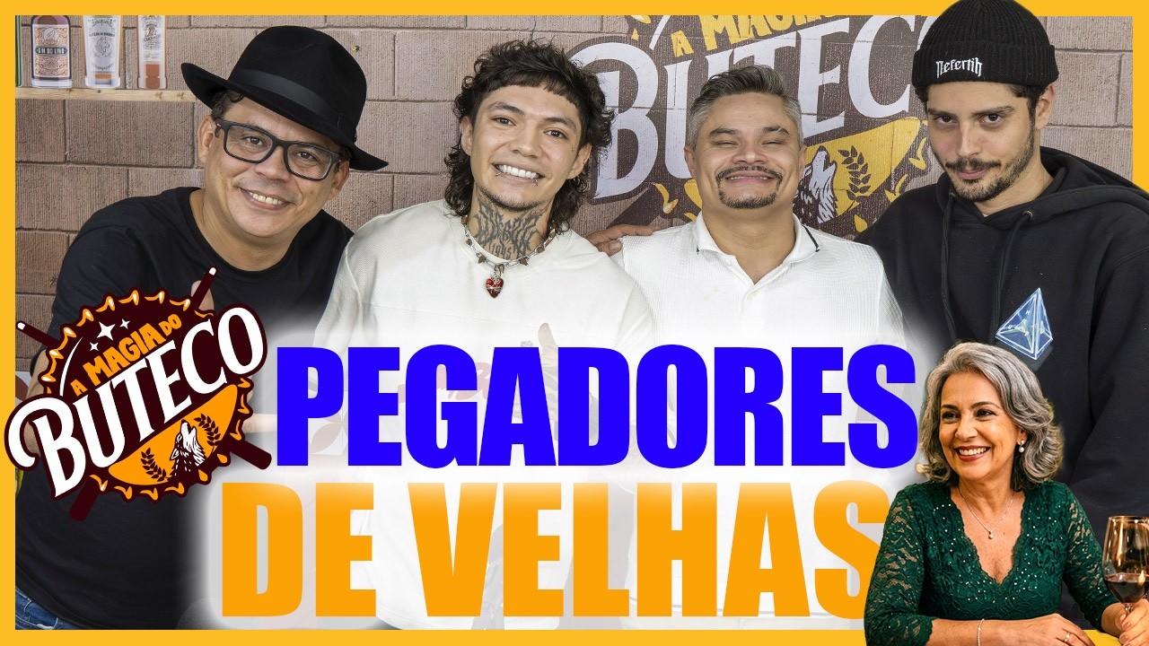 A MAGIA DO BUTECO - PEGADORES DE VELHAS