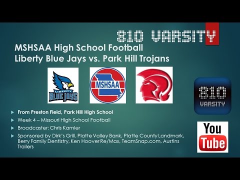 Liberty vs. Park Hill Varsity Football - 2015 MSHSAA