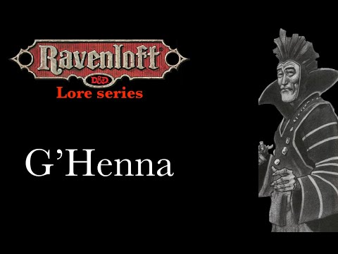 Ravenloft Lore - G'Henna