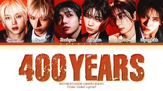 Download lagu BOYNEXTDOOR 400 Years Lyrics (Color Coded Lyrics) mp3 Download lagu BOYNEXTDOOR 400 Years Lyrics (Color Coded Lyrics) mp3