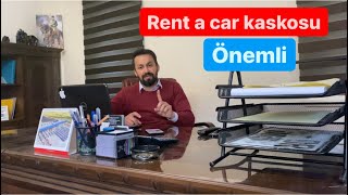 Rent a Car Kaskosu - Araba Kiralarken Dikkat