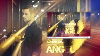 Adrian Sina - Angel feat Sandra N (slow version)