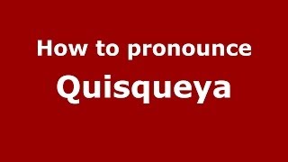 How to pronounce Quisqueya