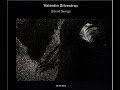 Valentin Silvestrov - Silent Songs 