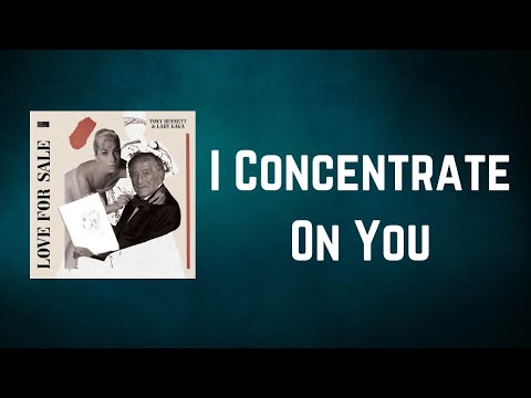 I Concentrate On You - Tony Bennett
