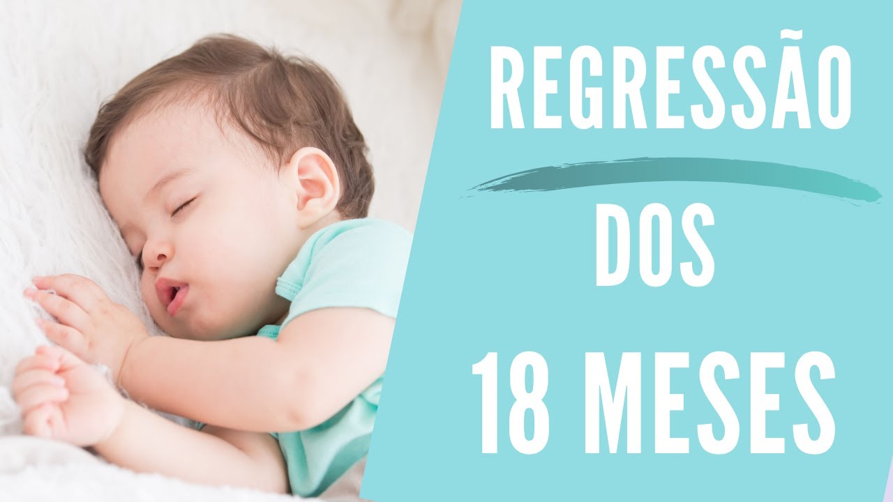 Regressão do sono aos 18meses: Dicas para normalizar o sono do bebé