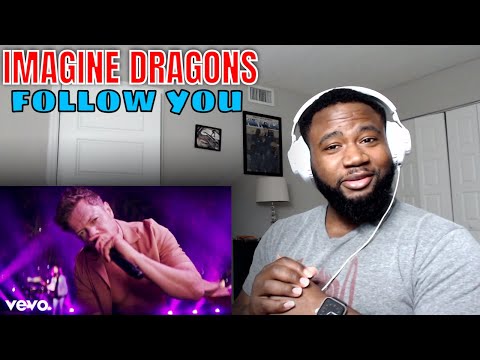 FIRST TIME HEARING Imagine Dragons - Follow You | REACTION
