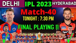 IPL 2023 | Delhi Capitals vs Sunrise Hyderabad Playing 11 2023 | DC vs SRH Playing 11