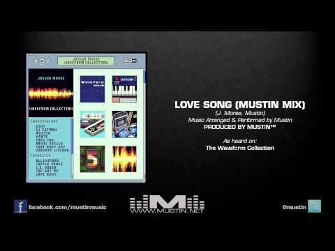 Joshua Morse - Love Song (Mustin Mix)
