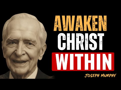 The Inner Christ Has Been Waiting — Activate the Power That Heals and Creates – Joseph Murphy