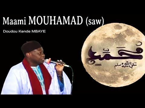 Maami Mouhamad (saw) _ Doudou Kende MBAYE