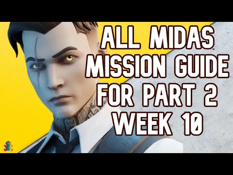 How to Complete All Midas Mission Challenges for Part 2 Week 10? Fortnite Guide
