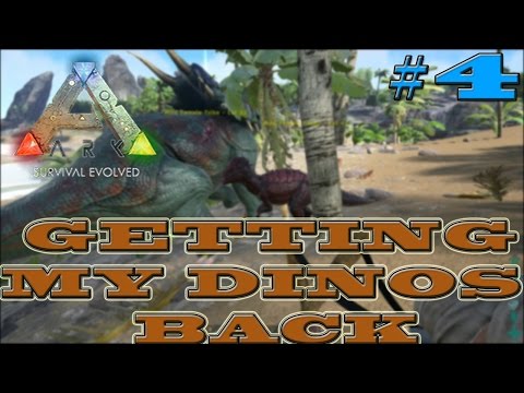 Getting stuff back to normal ! ARK:Survival Evolved #4