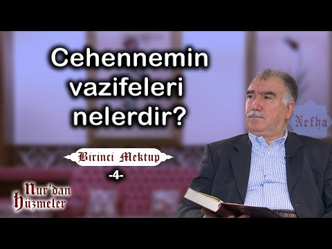 Cehennemin vazifeleri nelerdir? l Birinci Mektup - 4 l Mektubat Dersleri l Abdullah Aymaz