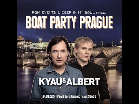 Kyau & Albert LIVE @ BOAT Party Prague - 14-06-2024