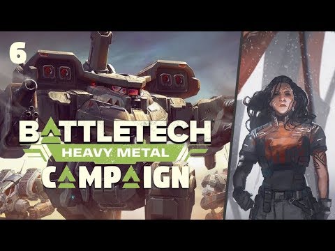 BATTLETECH | Heavy Metal | Campaign #6 | Whatever Floats Your (LRM) Boat