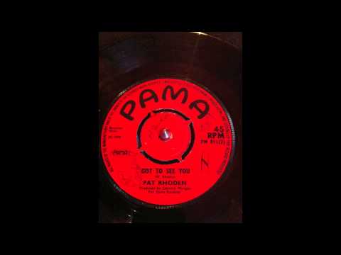 Pat Rhoden - Got to see you
