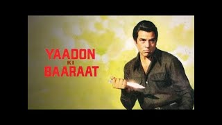 Yaadon Ki Baraat (1973) - Dharmendra - Zeenat Aman