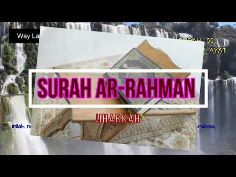 MUROTTAL SURAH AR - RAHMAN | MAQAM JIHARKAH