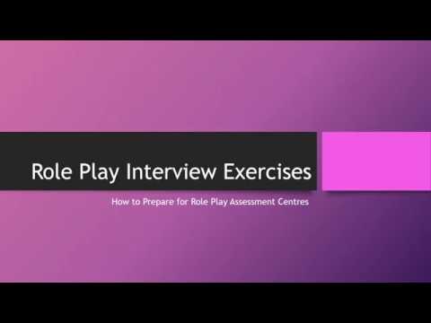 Role Play Interview Exercises - How to Prepare for Role Play Assessment Centres