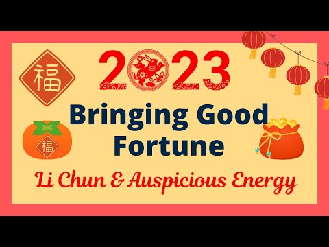 💰Bringing Good Fortune: Li Chun and Auspicious Energy
