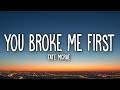 Tate McRae You Broke Me First Lyrics