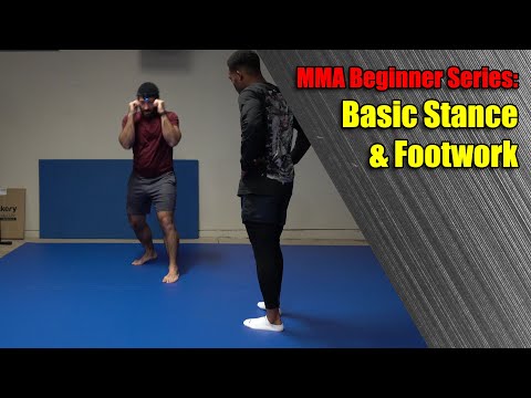 MMA Beginner Series: Basic Stance and Footwork