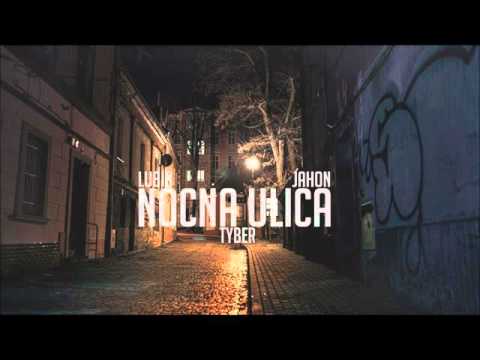 Lubin x Tyber x Jahon - Nocna ulica