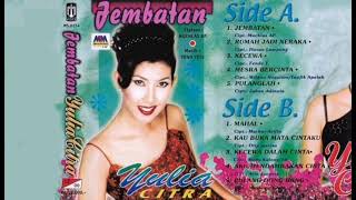 Download lagu Yulia Citra - Jembatan   Composer - Muchlas AP. (1999) mp3