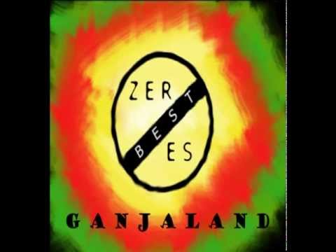 Best Zeroes - Best Zeroes - Ganjaland live