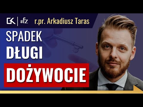 OKIEM PRAWNIKA – DZIEDZICZENIE i prawo spadkowe – r.pr. Arkadiusz Taras | 317