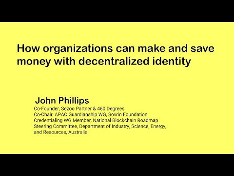 , title : '[Speech] How organisations can make and save money with decentralised identity'