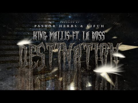 King Mallis Ft La Boss -Destination
