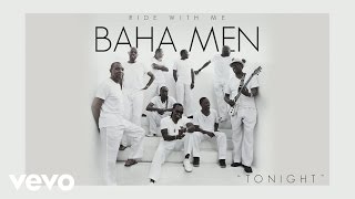 Baha Men - Tonight (Cover Audio)