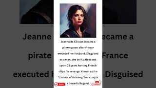 Jeanne de Clisson...! "Lioness of Brittany,"