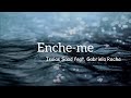Enche Me Isaias Saad Feat Gabriela Rocha Letra