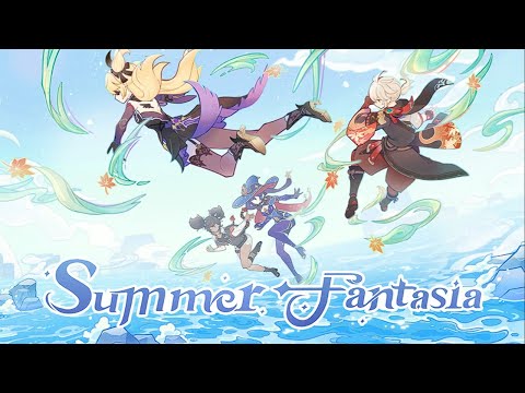 Summer Fantasia Official Theme Genshin Impact 2.8 OST