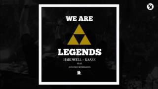 Hardwell &amp; KAAZE Feat. Jonathan Mendelsohn - We Are Legends (Extended Mix)