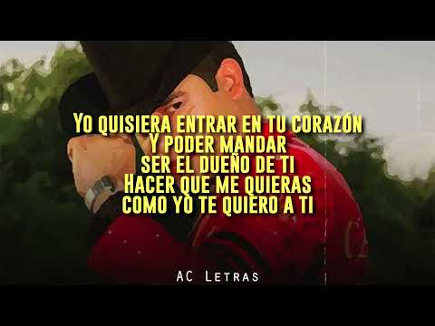 LETRA | Yo Quisiera Entrar (ᴇꜱᴛᴜᴅɪᴏ 2014) 🤴 Ariel Camacho