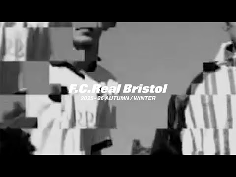 F.C.Real Bristol 2025-26AW COLLECTION 2025.8.22 FRI. START