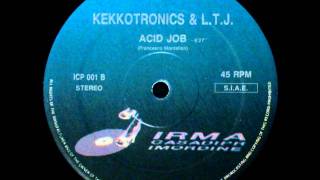 Kekkotronics & LTJ - Acid Job