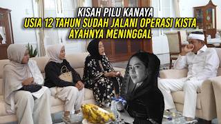 Download lagu KISAH PILU KANAYA | USIA 12 TAHUN SUDAH JALANI 0PER4SI K1ST4 | AYAHNYA MEN1NGG4L mp3