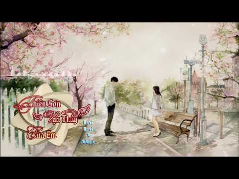 ThiÃªn SÆ¡n Váº¡n Thá»§y Cá»§a Em ã€ä½ çš„ä¸‡æ°´åƒå±± -æµ·æ¥é˜¿æœ¨ã€‘ [Vietsub+ ...