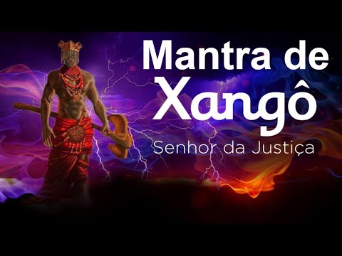 Poderoso Mantra de XANGÔ para JUSTIÇA, PROSPERIDADE, AUTOCONFIANÇA e VITÓRIAS!